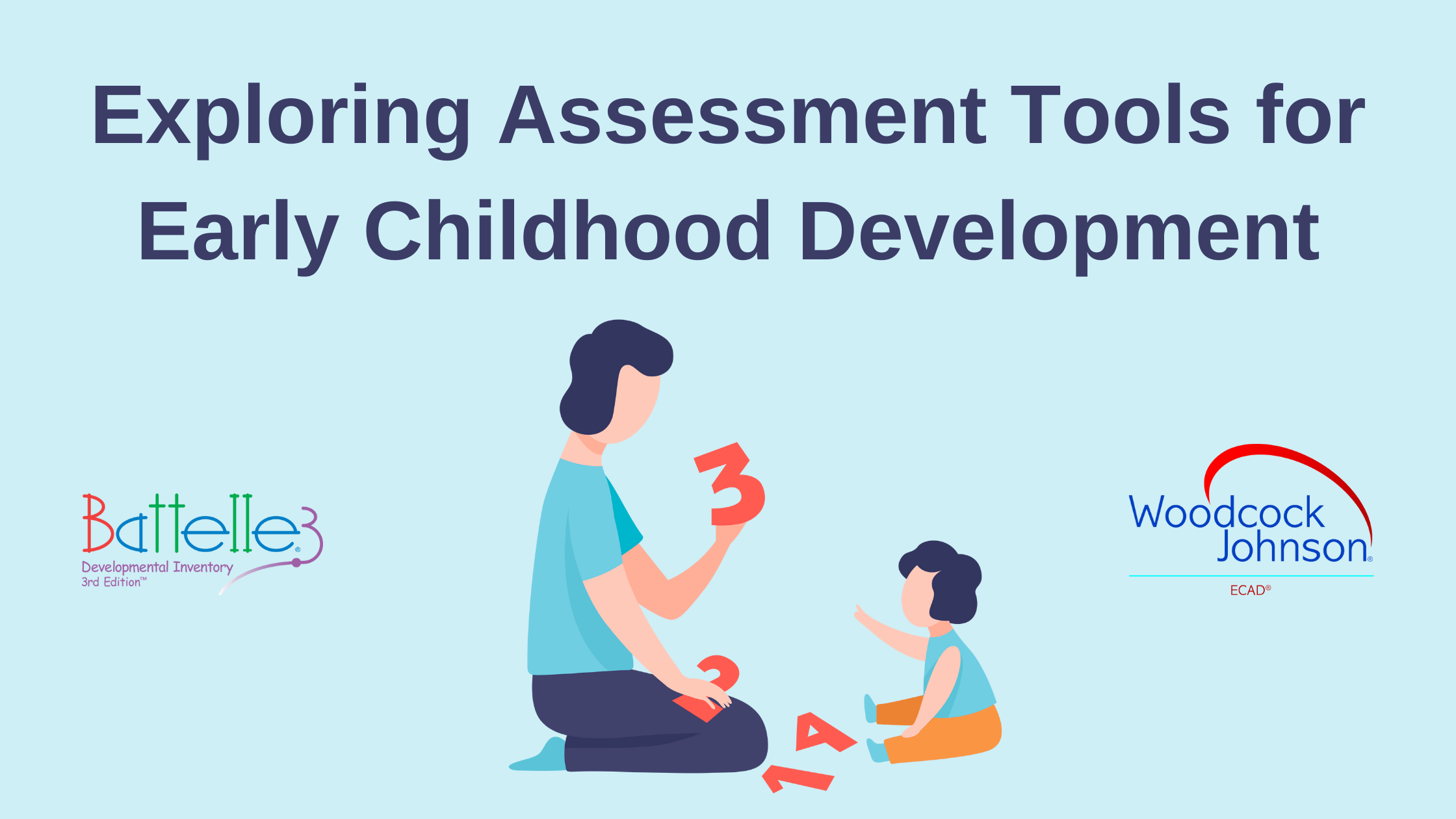 Exploring Assessment Tools for Early Childhood Development
